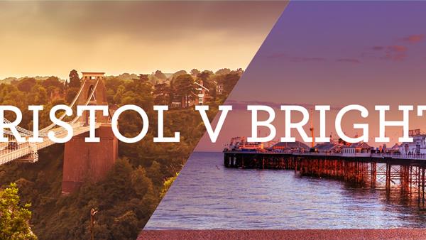 Cities Uncovered – Brighton versus Bristol
