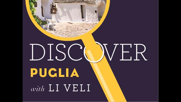 Discover Puglia with Li Veli