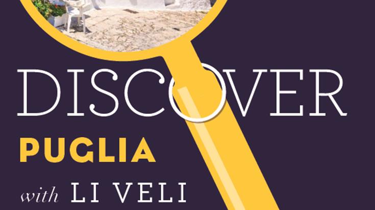 Discover Puglia with Li Veli